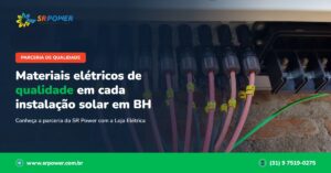 Energia solar em Belo Horizonte - SR Power | sr power loja eletrica parceria